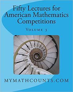 Fifty Lectures for American Mathematics Competitions: Volume 3